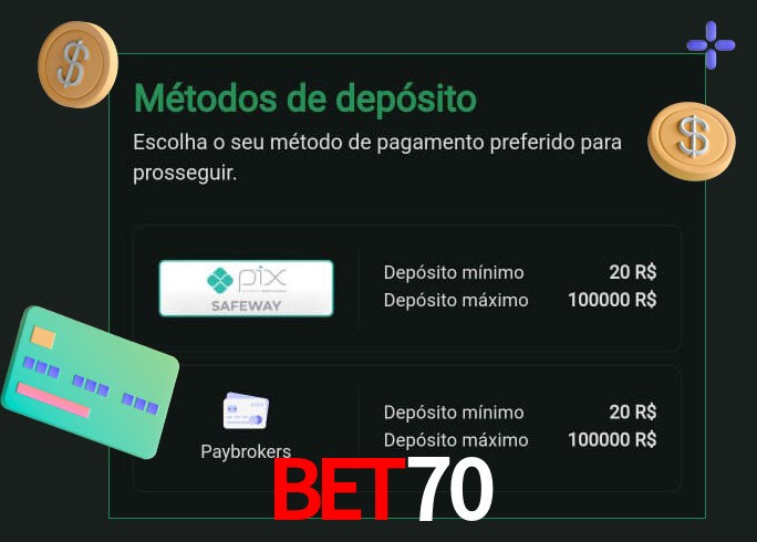 O cassino bet70 oferece uma grande variedade de métodos de pagamento